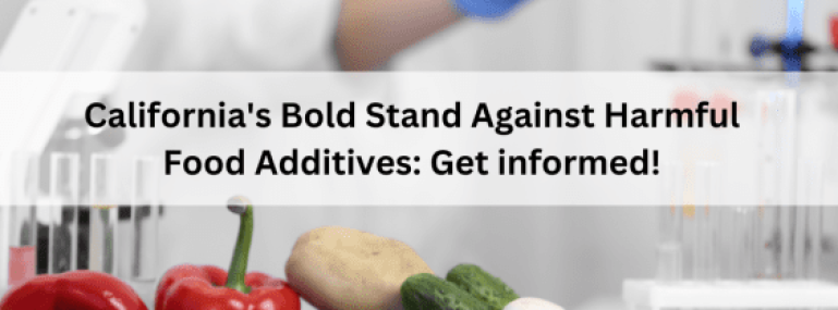 Californias-Bold-Stand-Against-Harmful-Food-Additives-Get-informed-1-563x400
