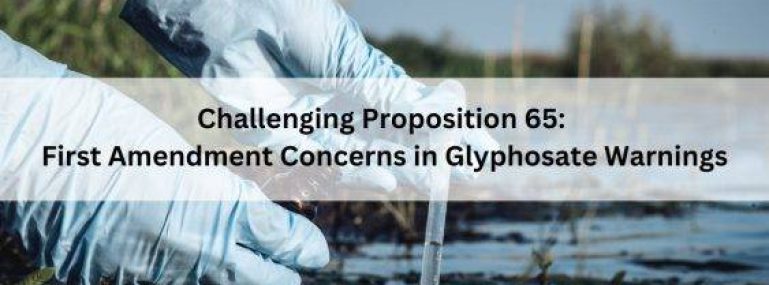 Challenging-Proposition-65_-First-Amendment-Concerns-in-Glyphosate-Warnings-563x400