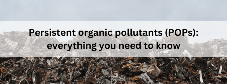 Persistent-organic-pollutants-POPs_-everything-you-need-to-know